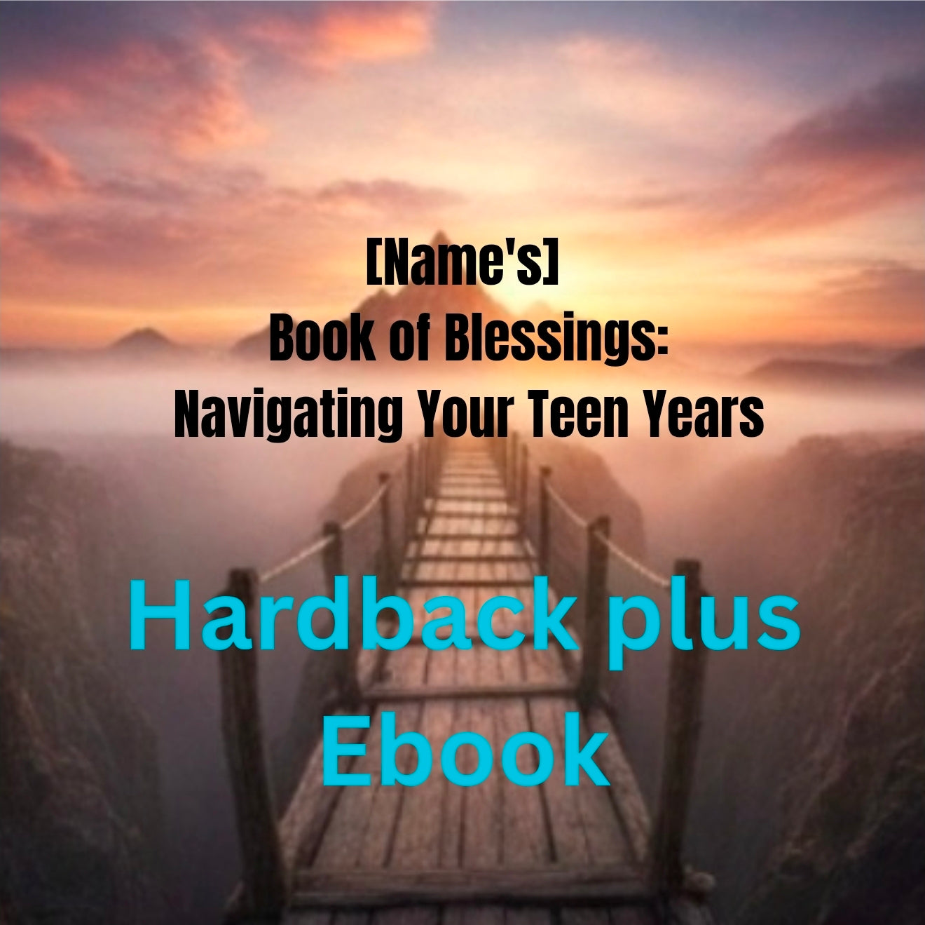 Personalized Book of Blessing Navigating Your Teen Years Hardback plus Ebook